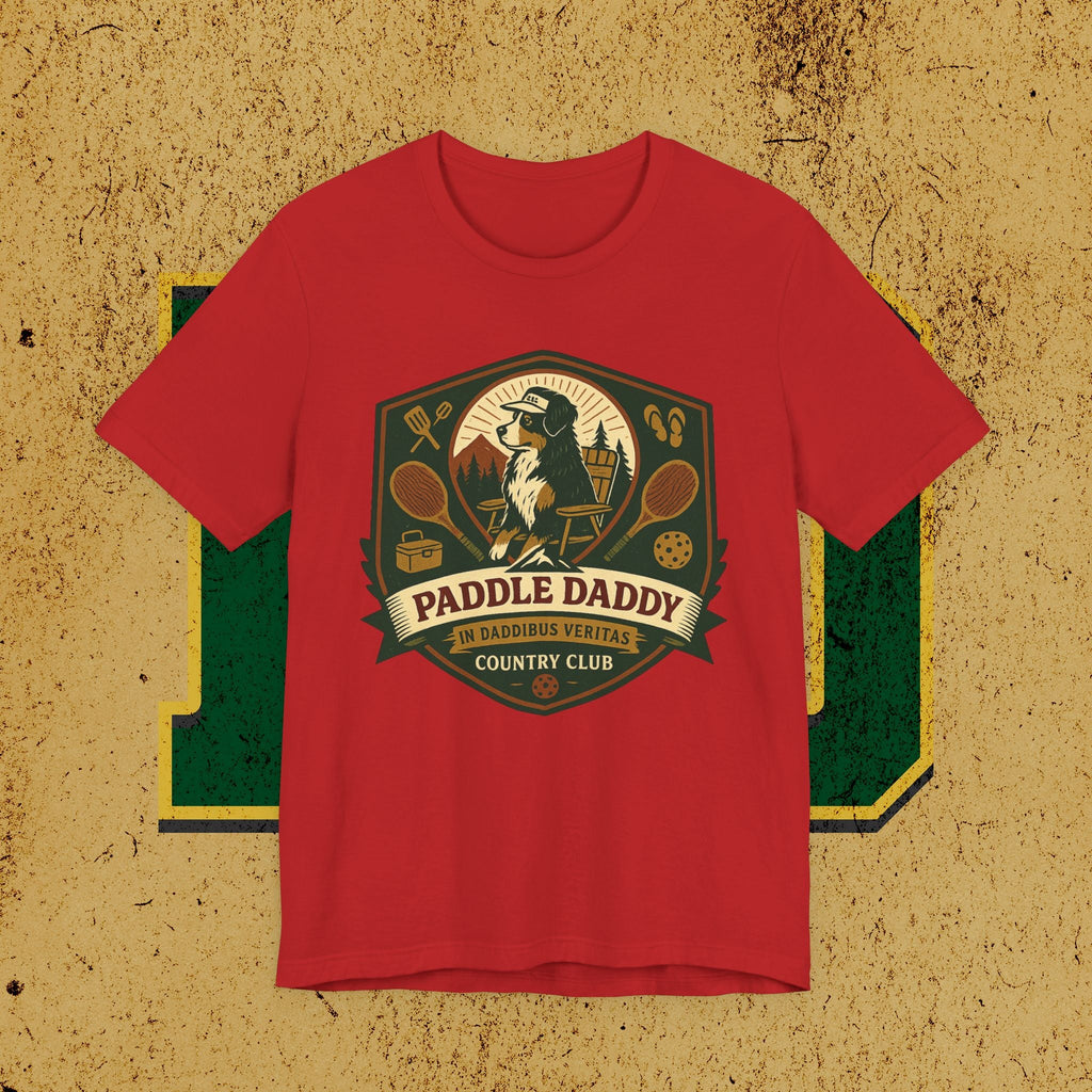 Paddle Daddy Country Club T-Shirt  Chloe Dog Graphic Tee, Funny Pickleball & Grill Shirt, In Daddibus Veritas Dadcore Apparel
